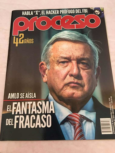 Proceso N2192 Noviembre Amlo Se Aísla El Fantasma Del Fracas