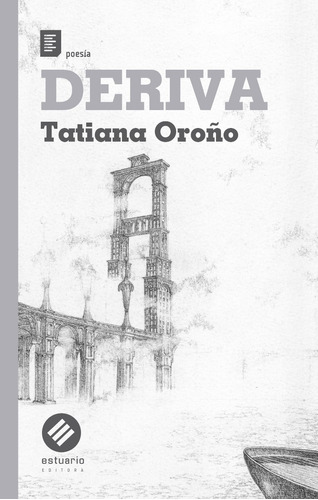 Deriva  - Oroño, Tatiana