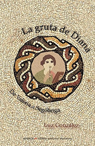 La Gruta De Diana -narrativa-