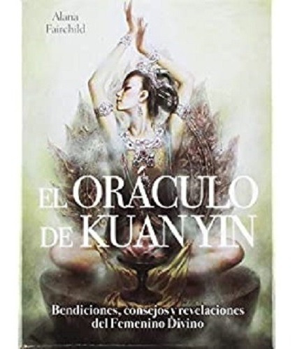 El Oraculo De Kuan Yin - Fairchild - Tredaniel (español)