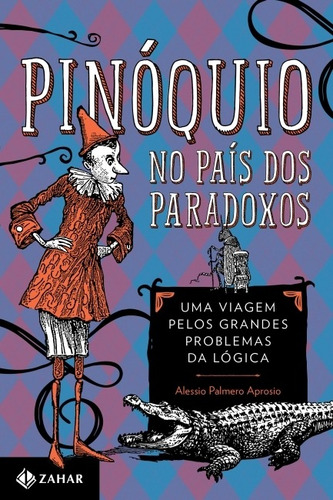 Livro - Pinóquio No País Dos Paradoxos