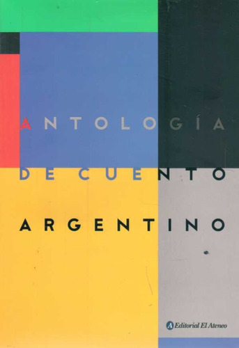 Antologia De Cuento Argentino  -