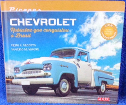 Picapes Chevrolet Fábio C. Pagotto Livro Original