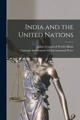 Libro India And The United Nations - Indian Council Of Wo...