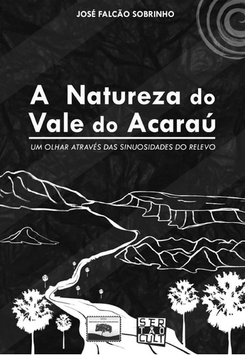 A Natureza Do Vale Do Acaraú