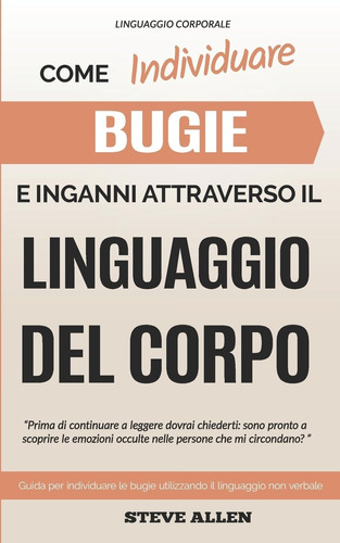 Libro: Linguaggio Corporale  Come Individuare Bugie E Ingan
