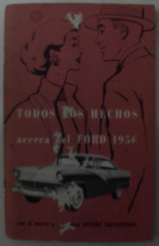 Único Manual De Agencia Y Venta: Ford 1956 Usa (facts Book)