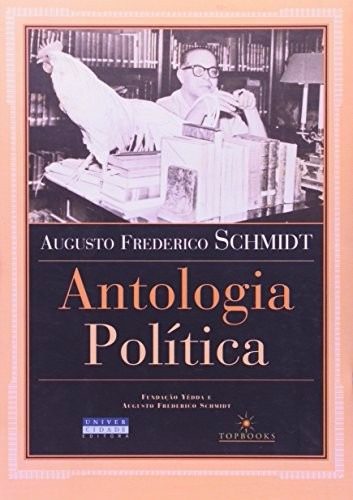 Livro Antologia Política Augusto Frederico Schmidt