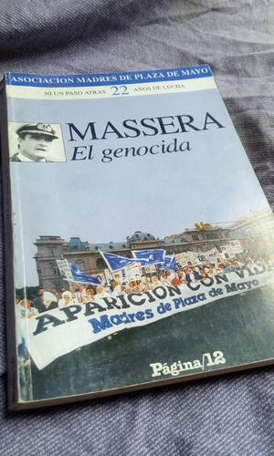 Massera El Genocida Madres Plaza De Mayo Prologo Bayer Envio