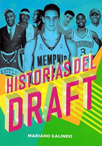 Historias Del Draft (baloncesto Para Leer), De Galindo Gómez, Mariano. Editorial Ediciones Jc, Tapa Tapa Blanda En Español