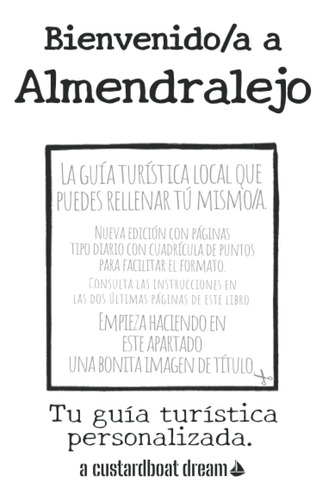 Libro: Bienvenido/a A Almendralejo: Tu Guía Turística Person