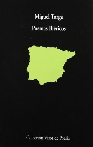 Poemas Ibericos - Torga Miguel, de TORGA, MIGUEL. Editorial Visor de Poesia en español