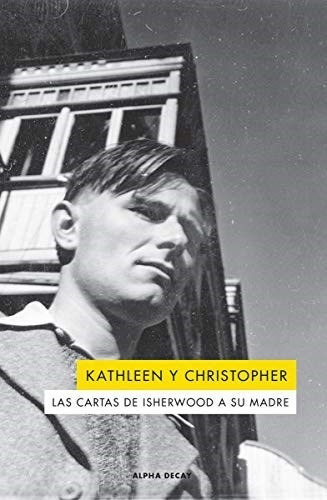 Kathleen Y Christopher - Isherwood Christopher (libro)