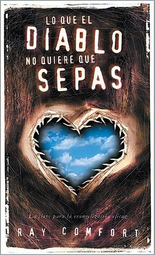 Lo Que El Diablo No Quiere Que Sepas, De Sr Ray Comfort. Editorial Vida Publishers, Tapa Blanda En Español