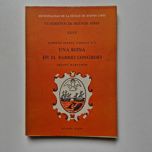 Alberto Ibáñez Padilla - Una Reina En El Barrio Congreso