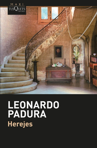 Herejes Leonardo Padura