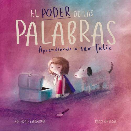 Libro El Poder De Las Palabras: Aprendiendo A Ser Feliz -...