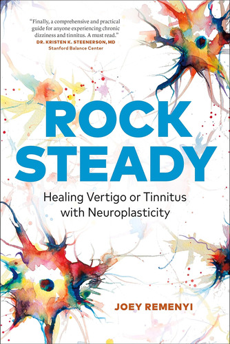 Libro Rock Steady: Curando El Vértigo O El Tinnitus Con Edic