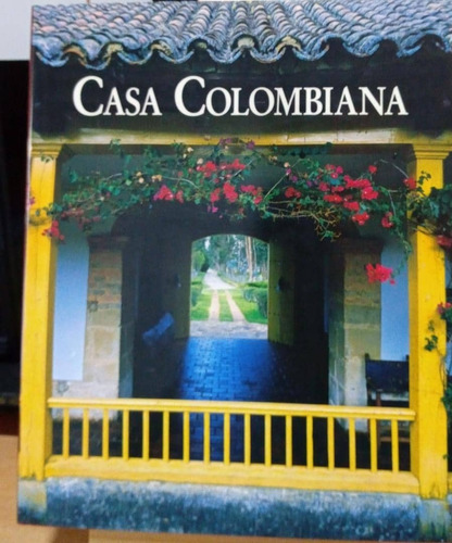 Libro Casa Colombiana / Benjamín Villegas