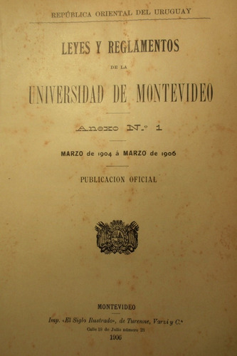 Leyes Y Reglamentos Universidad De Montevideo 1906 Anexo 1