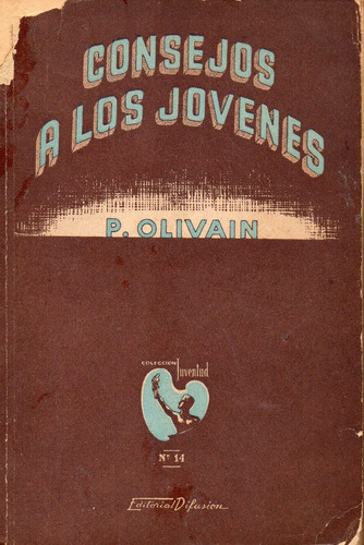 Consejos A Los Jovenes P. Olivaint ( 48 )