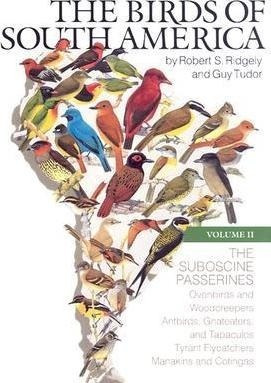 The Birds Of South America - Robert S. Ridgely