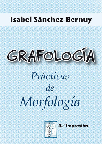 Libro Grafologã­a. Prã¡ctica De Morfologã­a - Sã¡nchez-be...