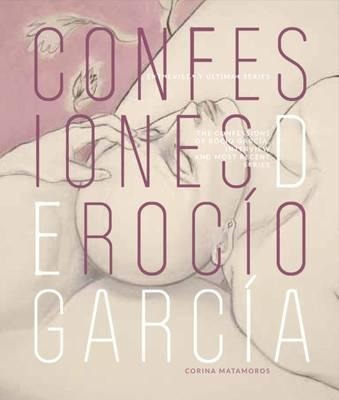 Confesiones De Rocio Garcia - Rocio Garcia