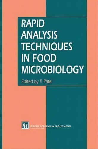 Rapid Analysis Techniques In Food Microbiology, De P. Patel. Editorial Chapman Hall, Tapa Dura En Inglés