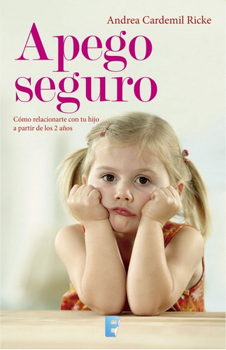 Apego Seguro - Cardemil, Andrea