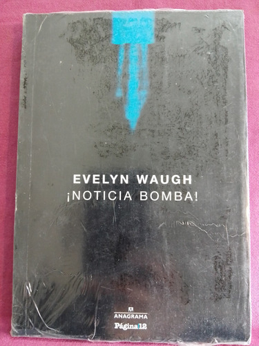 Noticia Bomba - Evelyn Waugh / Anagrama Página 12