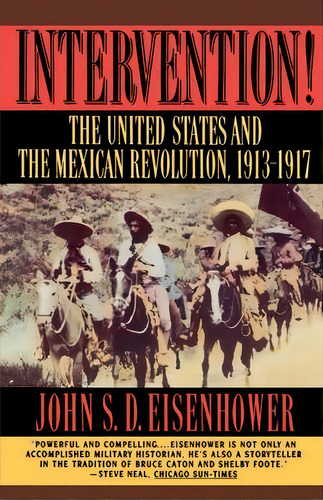 Intervention!, De John S. D. Eisenhower. Editorial Ww Norton Co, Tapa Blanda En Inglés