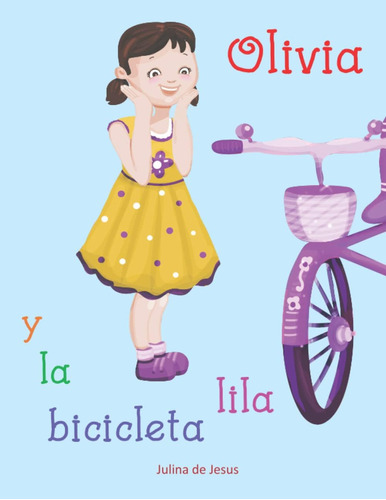 Libro: Olivia Y La Bicicleta Lila (spanish Edition)