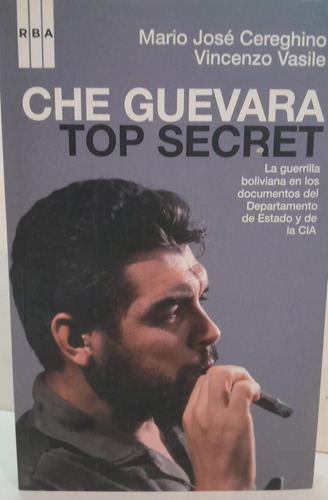 Che Guevara - Top Secret - Cereghino - Rba