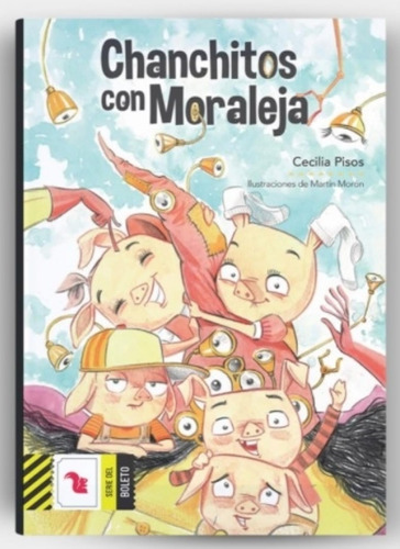 Chanchitos Con Moraleja - Cecilia Pisos - Del Boleto Amarill