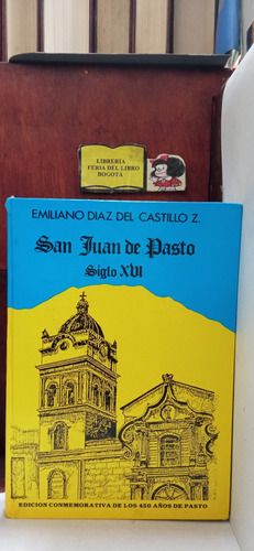 Historia - San Juan De Pasto - Siglo Xvi - Díaz - 1987
