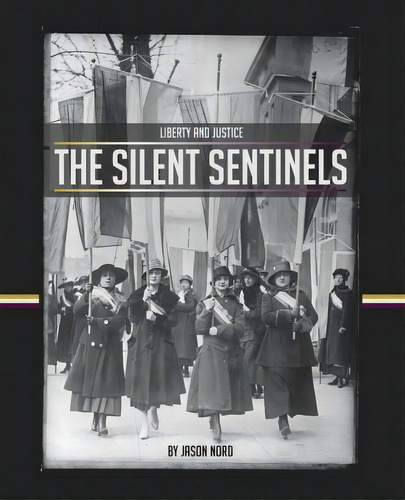 The Silent Sentinels, De Jason Nord. Editorial Equality Press, Tapa Blanda En Inglés