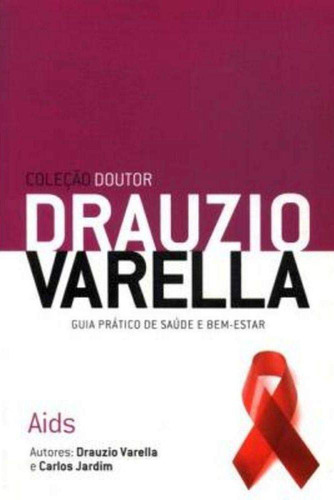 Livro Drauzio Varella: Aids - Coleção Doutor