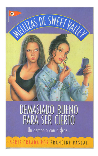 Demasiado Bueno Para Ser Cierto. Mellizas De Sweet Valley, De William, Kate. Editorial Emecé, Tapa Tapa Blanda En Español