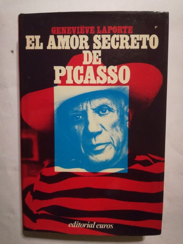 El Amor Secreto De Picasso Laporte, Genevieve