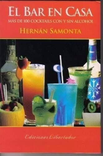 El Bar En Casa, Hernán Samonta, Ed. Libertador