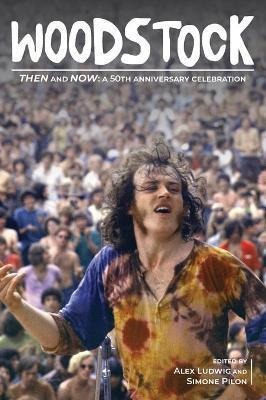 Libro Woodstock Then And Now : A 50th Anniversary Celebra...