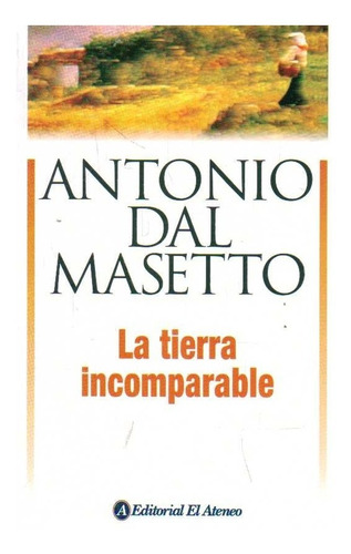 Tierra Incomparable / Dal Masetto (envíos)