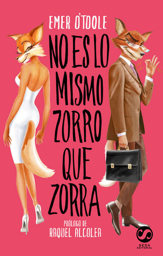 No Es Lo Mismo Zorro Que Zorra (libro Original)
