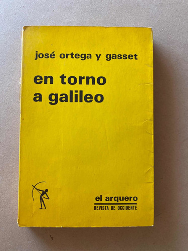 En Torno A Galileo - Ortega Y Gasset, Jose
