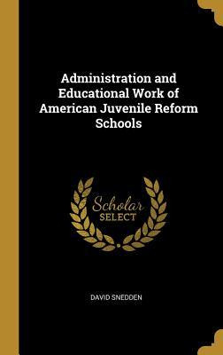 Libro Administration And Educational Work Of American Juv...
