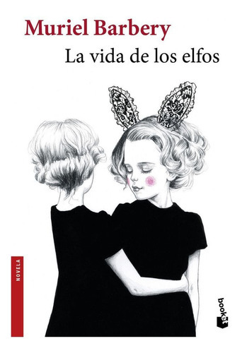 La vida de los elfos, de Barbery, Muriel. Editorial Booket, tapa blanda en español