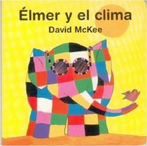 Libro - Elmer Y El Clima (especiales De A La Orilla Del Vie