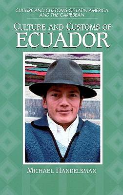 Libro Culture And Customs Of Ecuador - Handelsman, Michael