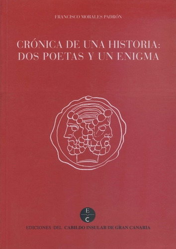 Cronicas De Una Historia - Morales Padron, Francisco